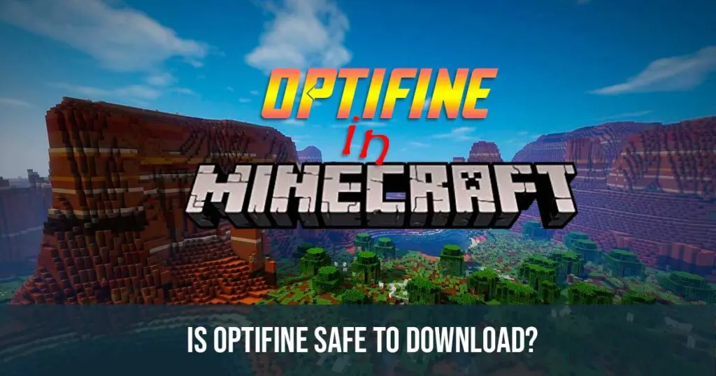 is optifine safe to download