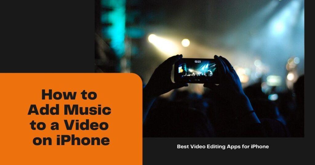 How to Add Music to a Video on iPhone